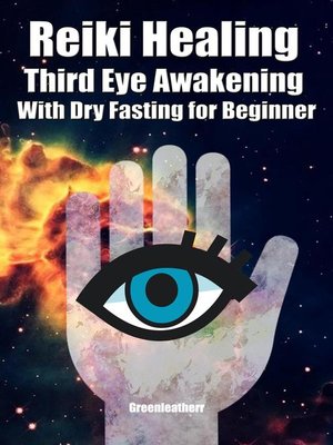 cover image of Reiki Healing Third Eye Awakening With Dry Fasting for Beginners